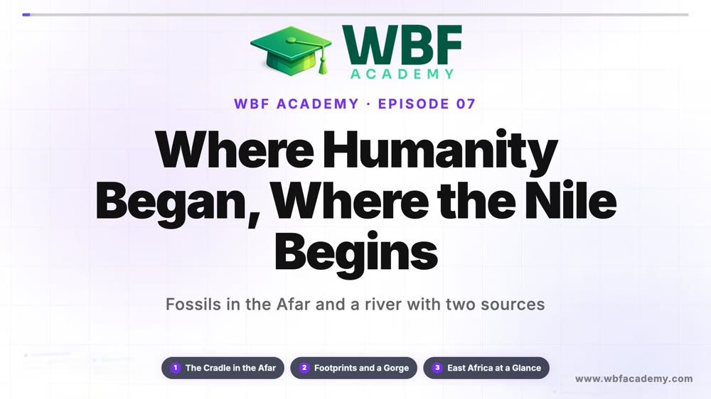Where Humanity Began, Where the Nile Begins