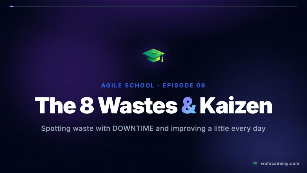 The 8 Wastes & Kaizen