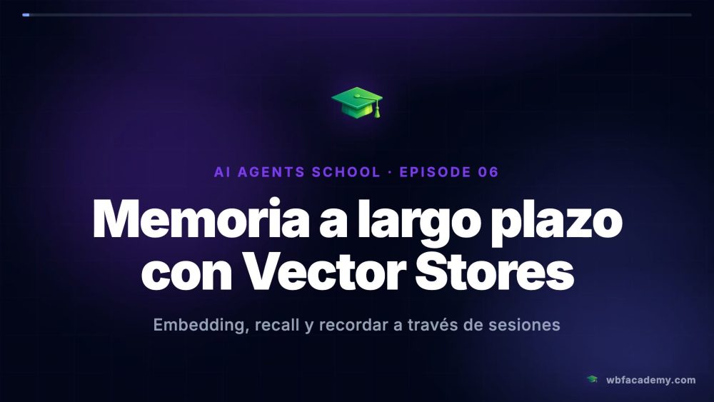 Memoria a largo plazo con Vector Stores