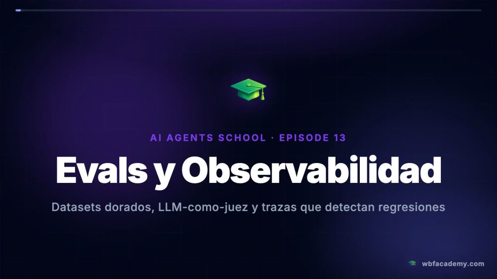 Evals y Observabilidad