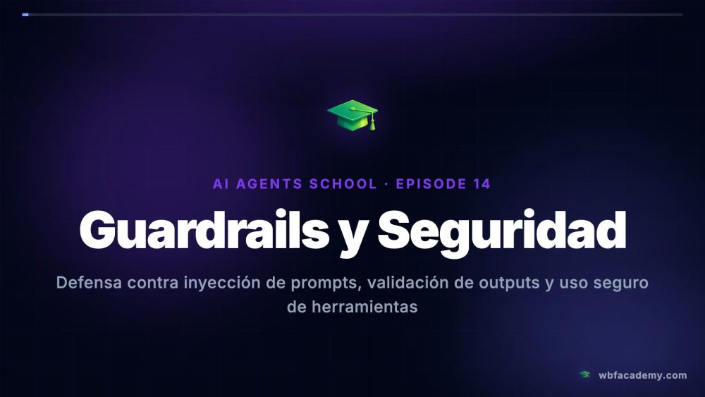 Guardrails y Seguridad