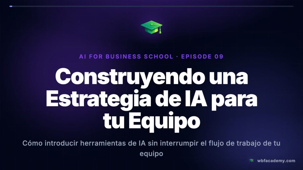 Construyendo una Estrategia de IA para tu Equipo