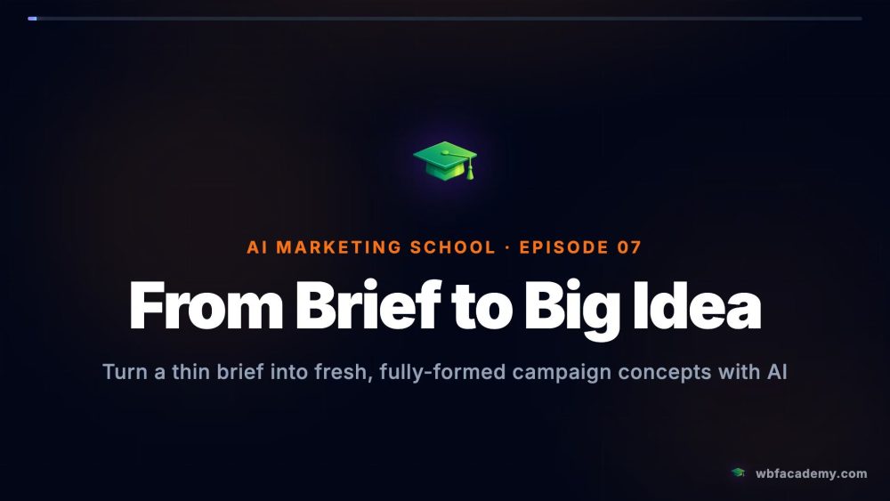 From Brief to Big Idea