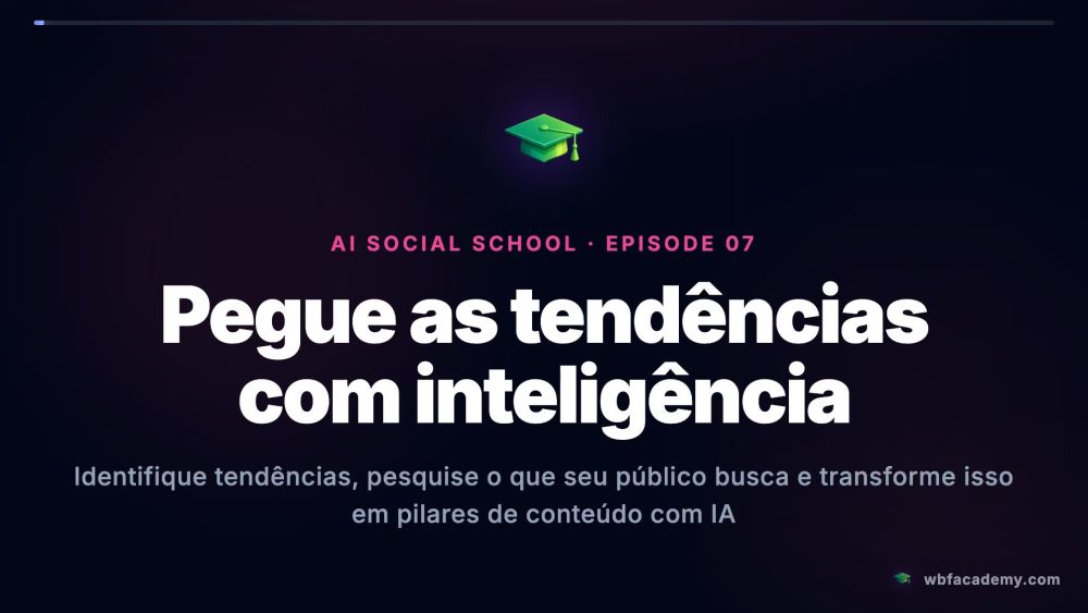 Pegue as tendências com inteligência