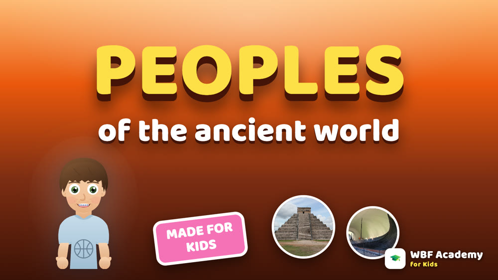 Ancient Peoples of the World for Kids