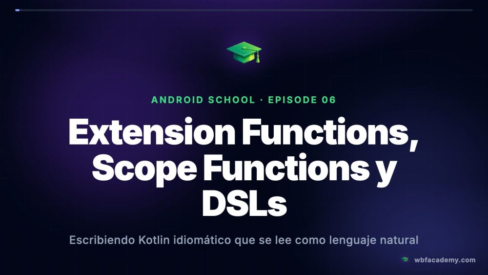 Extension Functions, Scope Functions y DSLs