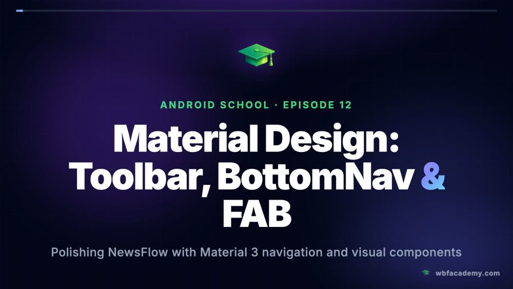 Material Design: Toolbar, BottomNav & FAB