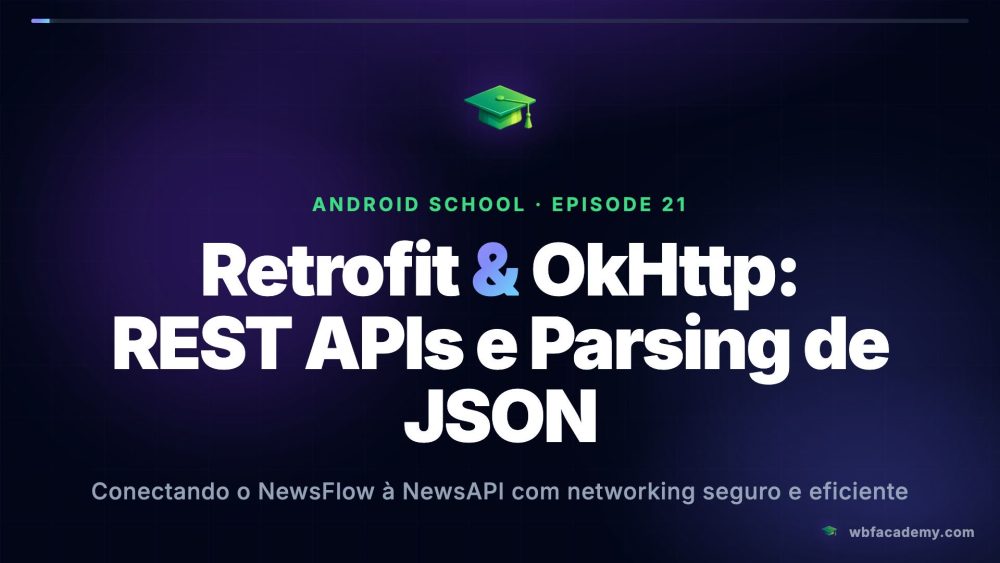Retrofit & OkHttp: REST APIs e Parsing de JSON