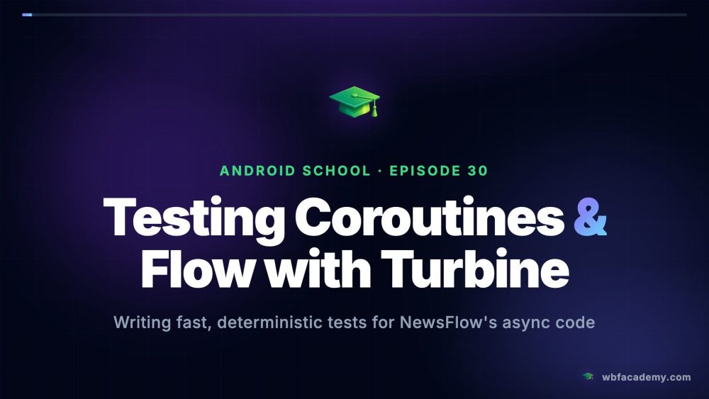 Testing Coroutines & Flow with Turbine