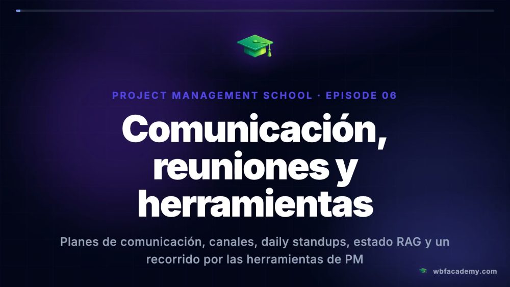 Comunicación, reuniones y herramientas