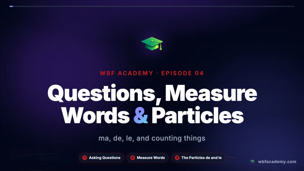 Questions, Measure Words & Particles