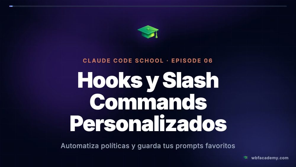 Hooks y Slash Commands Personalizados
