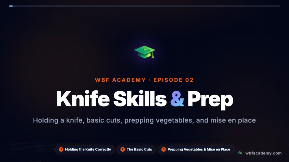 Knife Skills & Prep