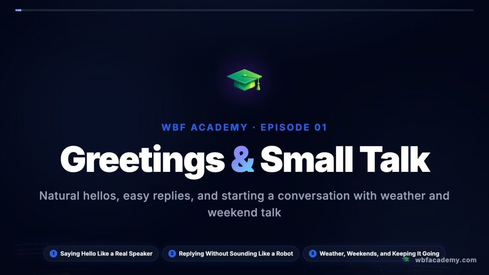 Greetings & Small Talk