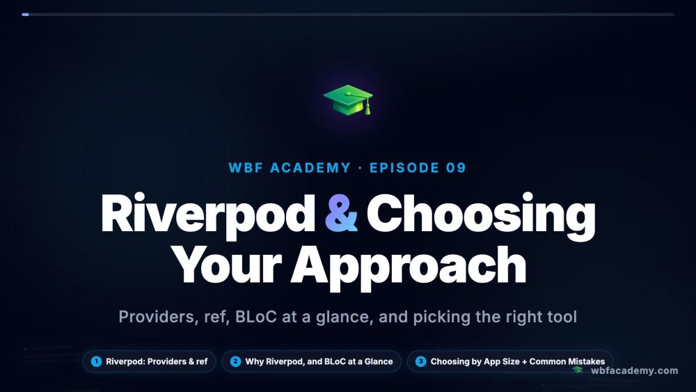 Riverpod & Choosing Your Approach