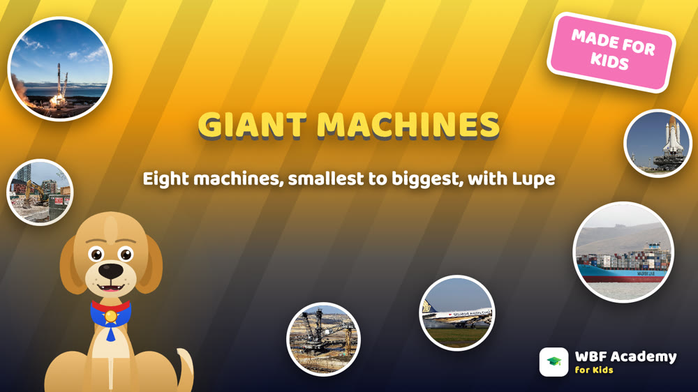 Giant Machines for Kids