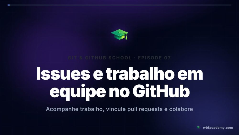 Issues e trabalho em equipe no GitHub
