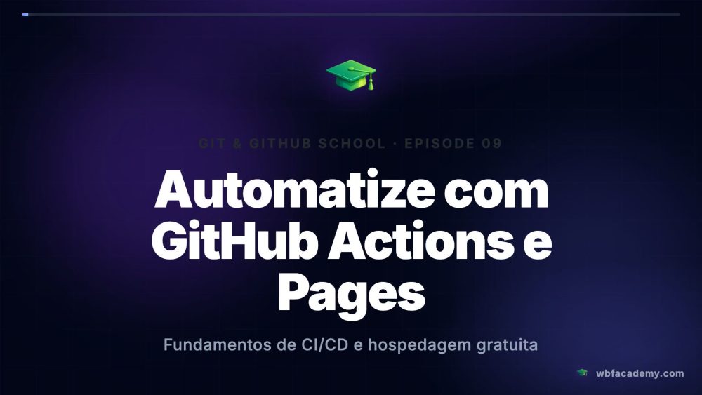 Automatize com GitHub Actions e Pages