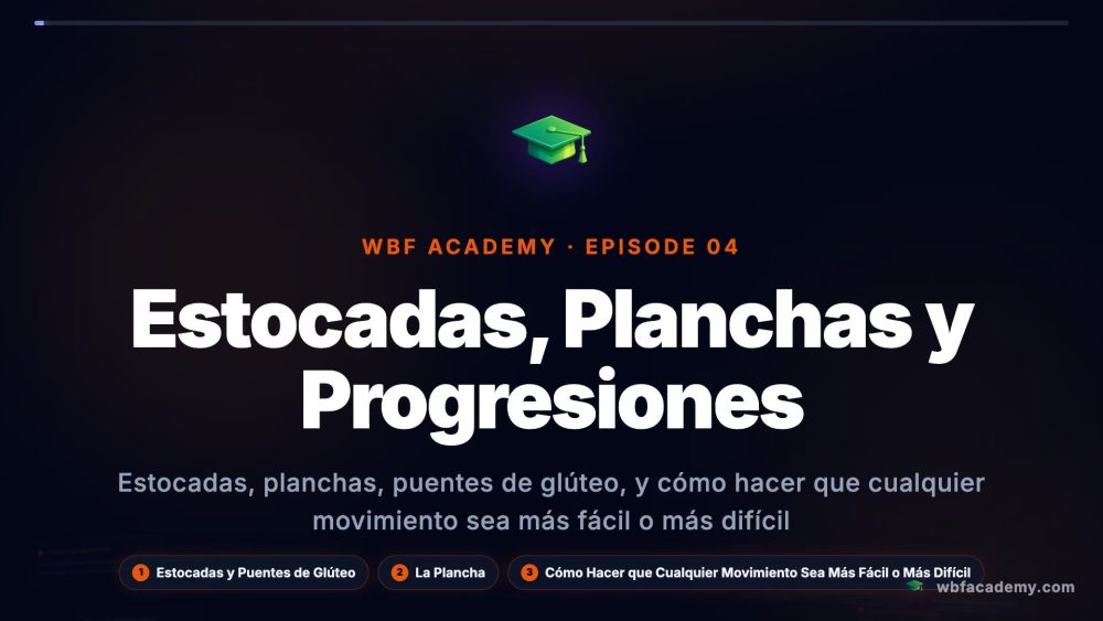 Estocadas, Planchas y Progresiones