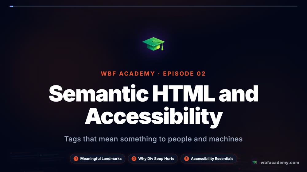 Semantic HTML and Accessibility