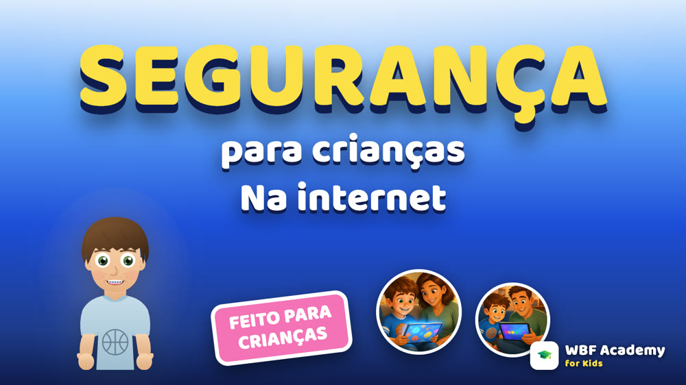 Segurança na Internet, para Crianças