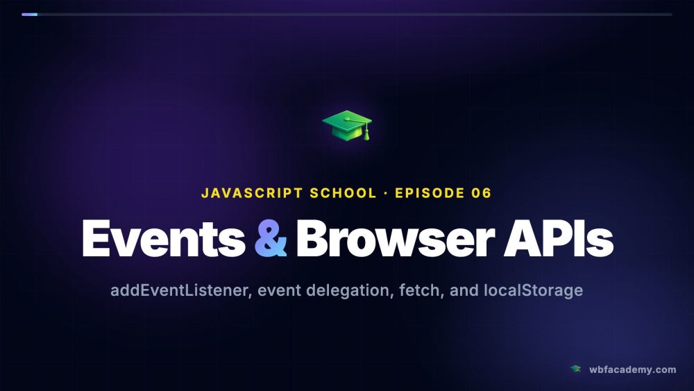 Events & Browser APIs