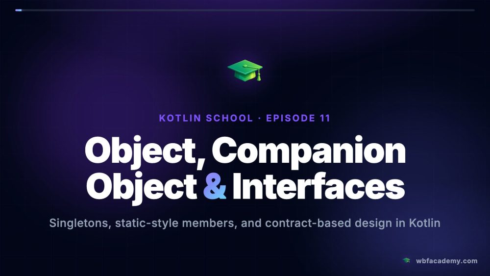 Object, Companion Object & Interfaces