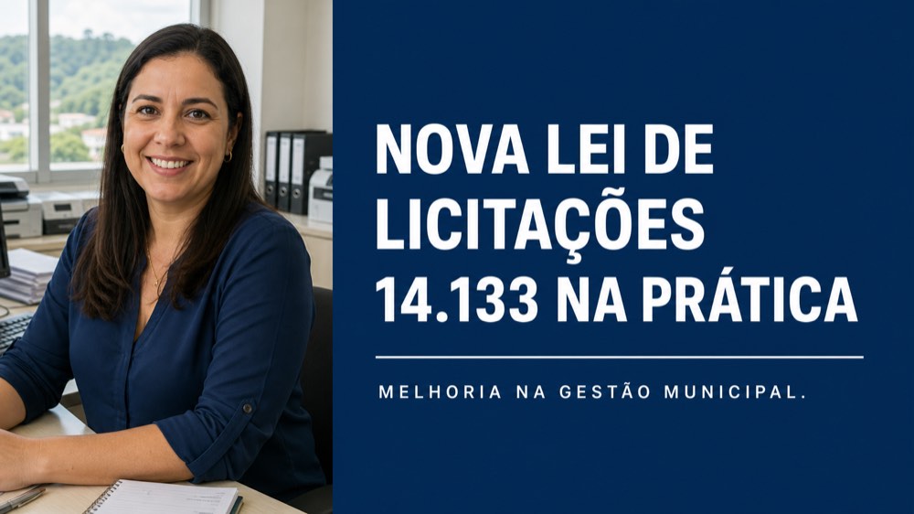 Nova Lei de Licitações 14.133 na Prática