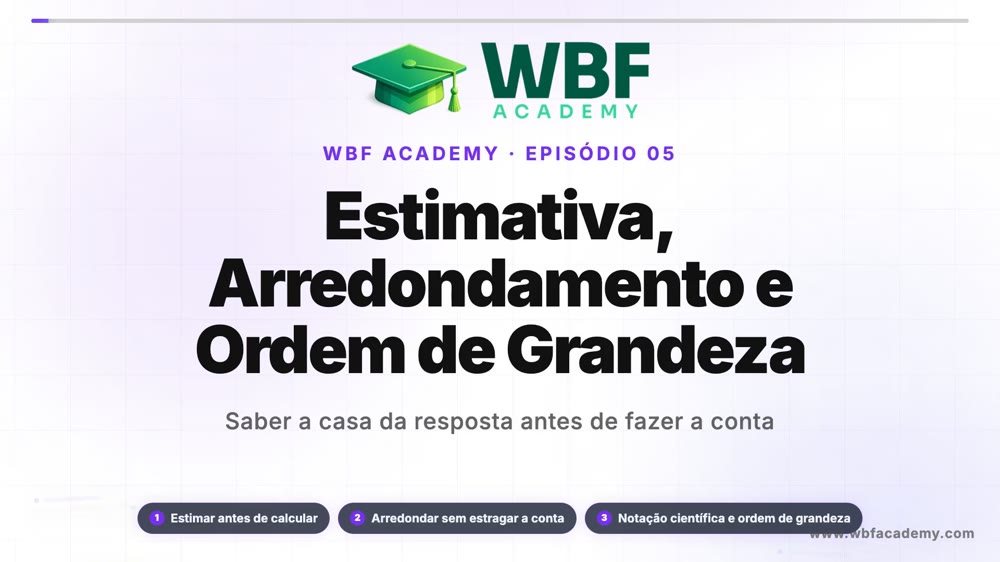 Estimativa, Arredondamento e Ordem de Grandeza