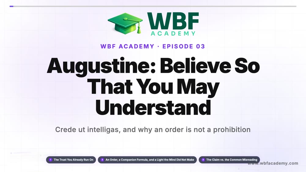 Augustine: Believe So That You May Understand