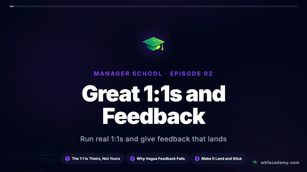 Great 1:1s and Feedback