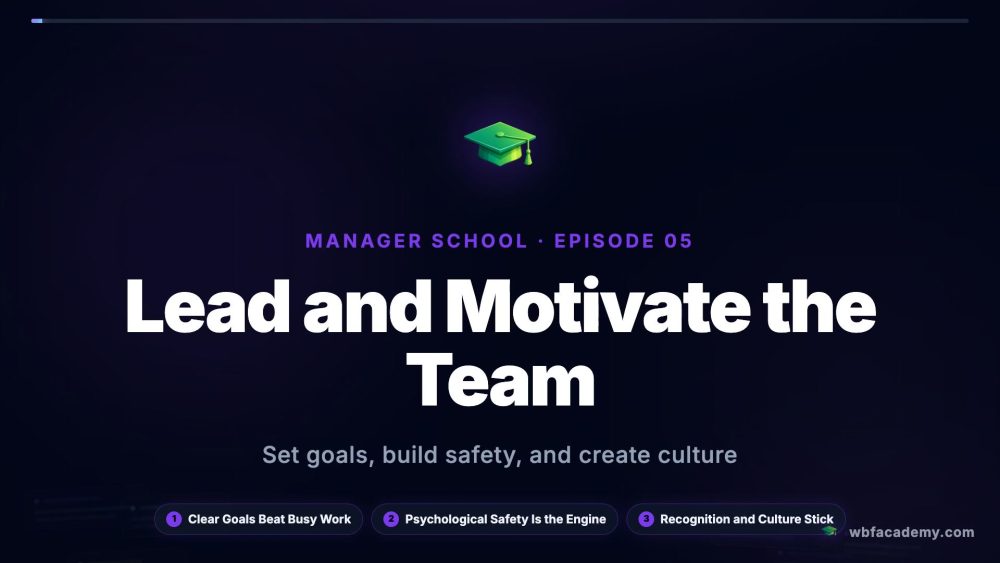 Lead and Motivate the Team