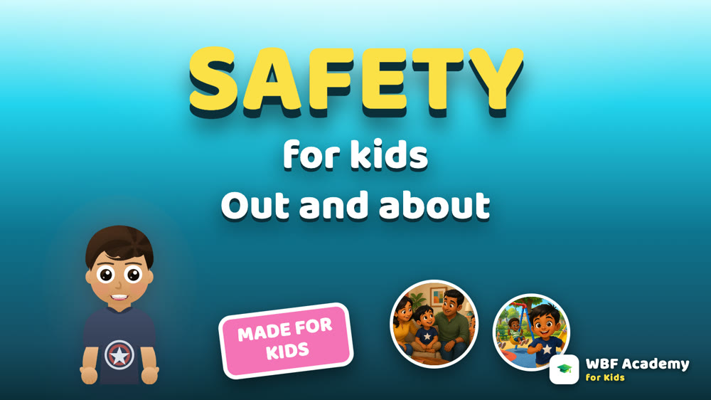 Safety When We're Out, for Kids