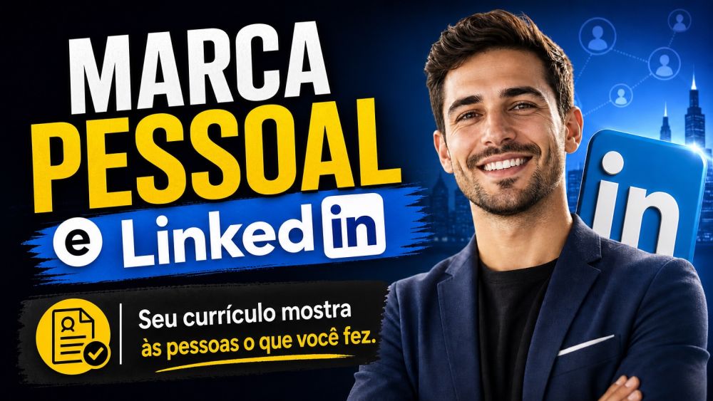 Marca Pessoal e LinkedIn