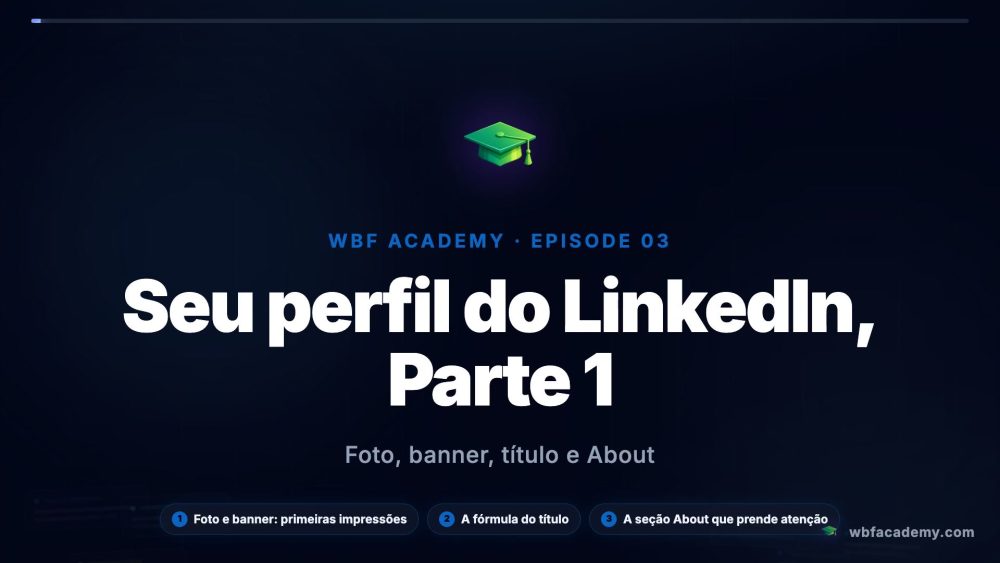 Seu perfil do LinkedIn, Parte 1