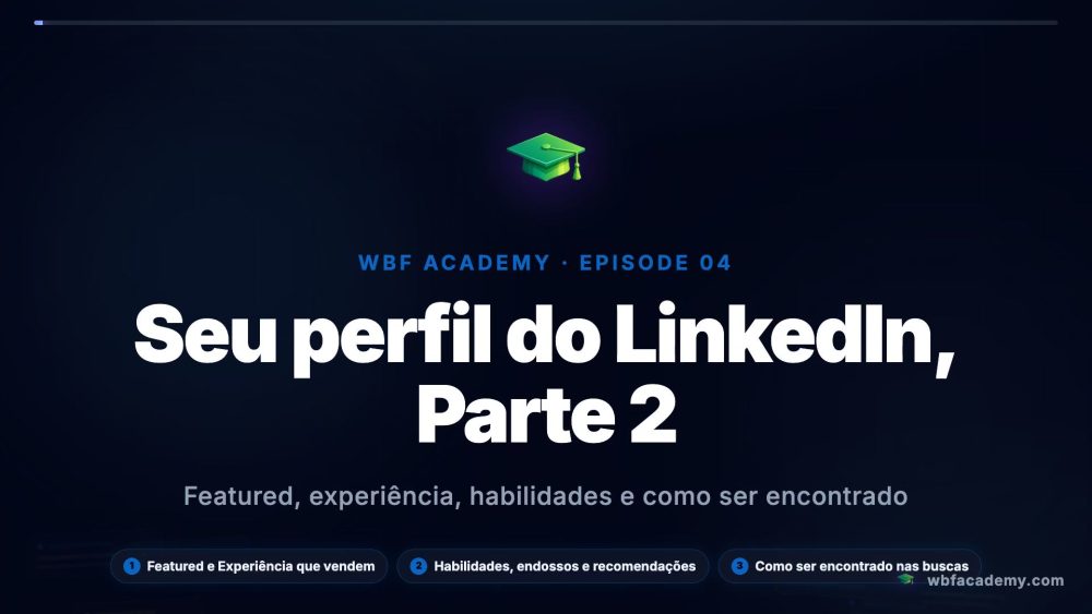 Seu perfil do LinkedIn, Parte 2