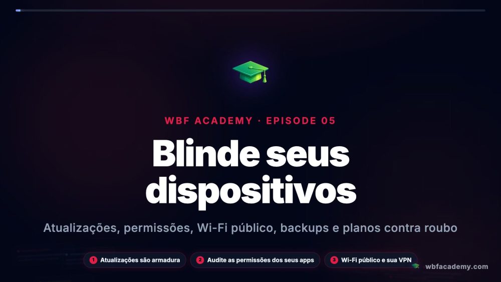 Blinde seus dispositivos