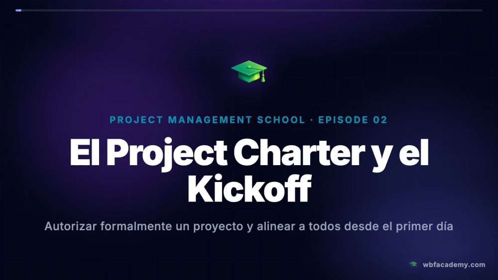 El Project Charter y el Kickoff
