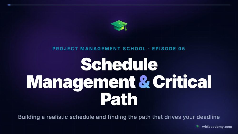 Schedule Management & Critical Path
