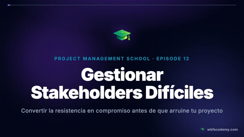 Gestionar Stakeholders Difíciles