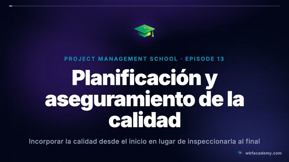 Planificación y aseguramiento de la calidad