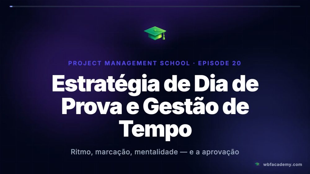 Estratégia de Dia de Prova e Gestão de Tempo