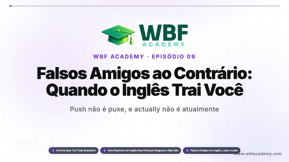 Falsos Amigos ao Contrário: Quando o Inglês Trai Você