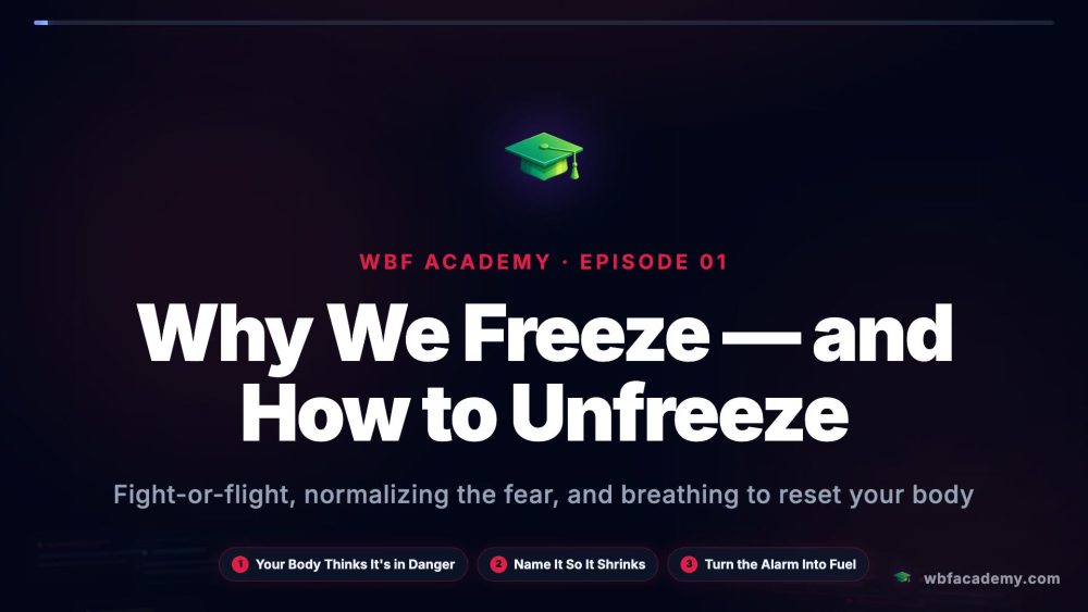 Why We Freeze — and How to Unfreeze