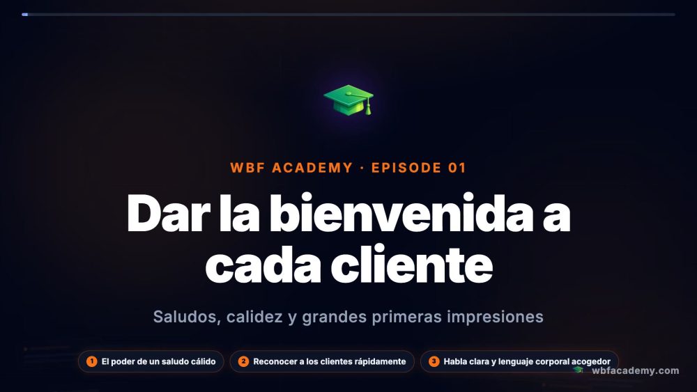 Dar la bienvenida a cada cliente