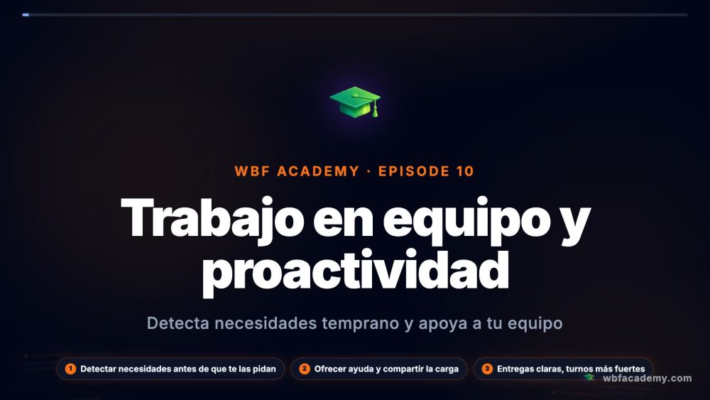 Trabajo en equipo y proactividad