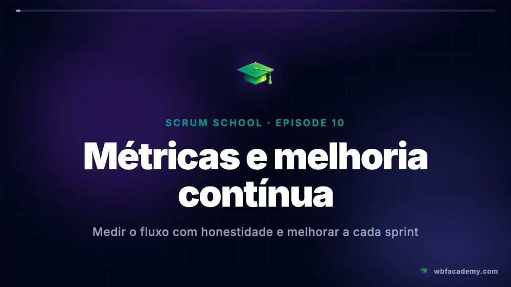 Métricas e melhoria contínua