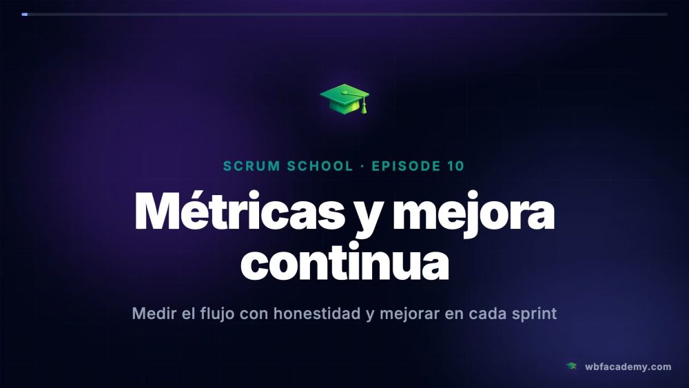Métricas y mejora continua