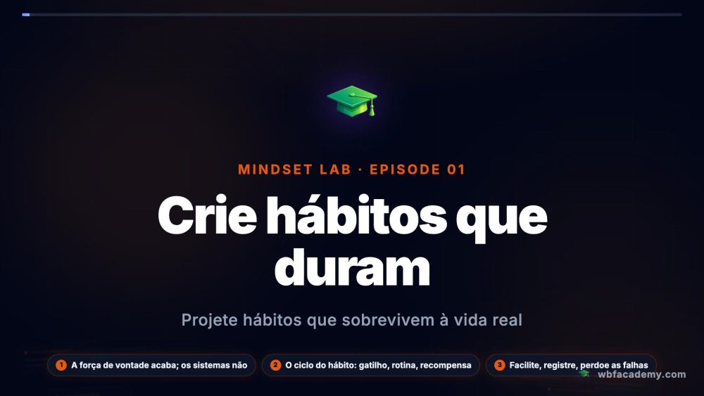 Crie hábitos que duram