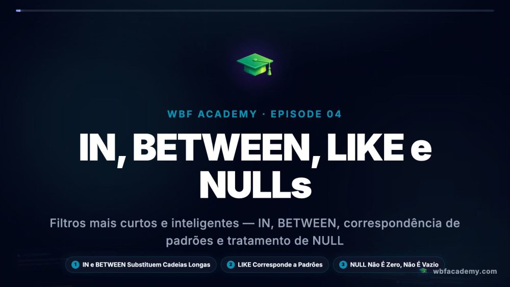 IN, BETWEEN, LIKE e NULLs